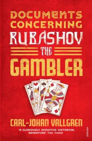 Documents Concerning Rubashov the Gambler by Carl - Johan Vallgren