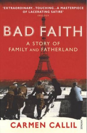 Bad Faith by Carmen Callil