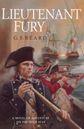 Lieutenant Fury by G S Beard