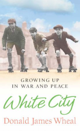 White City by Donald James Wheal