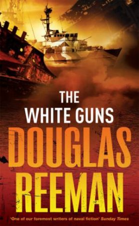 The White Guns by Douglas Reeman