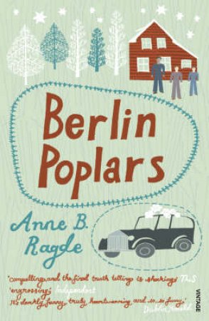 Berlin Poplars by Anne B Ragde