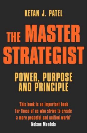 The Master Strategist by Ketan J Patel