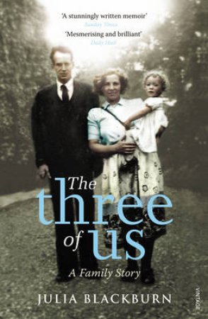 The Three Of Us by Julia Blackburn