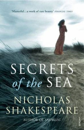 Secrets Of The Sea by Nicholas Shakespeare