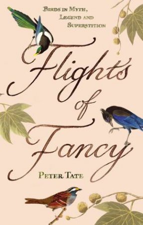 Flights Of Fancy by Peter Tate