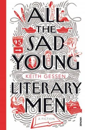 All The Sad Young Literary Men by Keith Gessen
