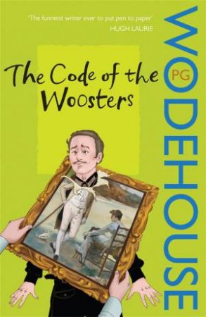 Code Of The Woosters by P G Wodehouse