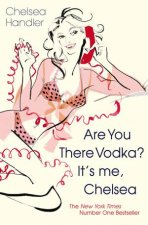 Are You There Vodka Its Me Chelsea