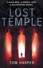 Lost Temple A Dead Man A Hidden Code A Devastating Secret