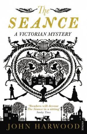 Seance: A Victorian Mystery by John Harwood