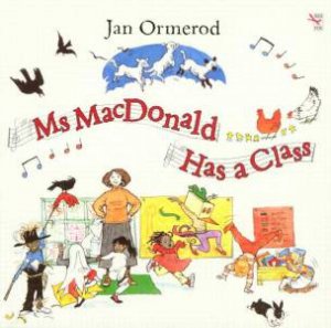 Ms McDonald Has A Class by Jan Ormerod