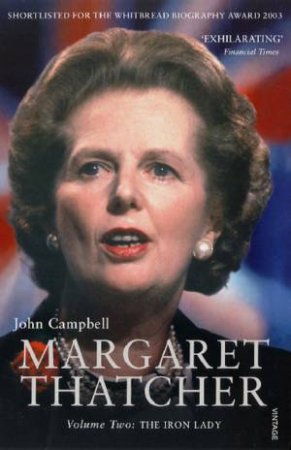 Margaret Thatcher Volume Two by John Campbell