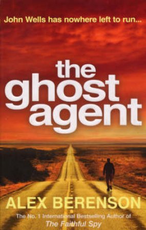 The Ghost Agent by Alex Berenson
