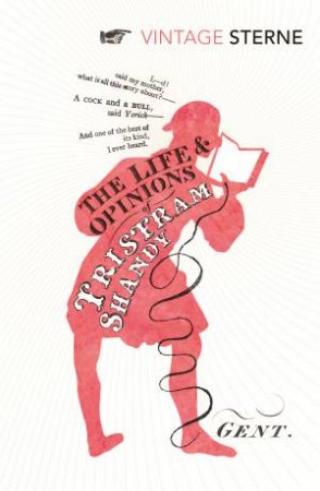 The Life and Opinions of Tristram Shandy, Gentleman by Laurence Sterne