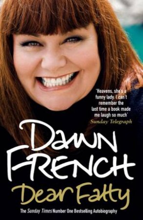 Dear Fatty by Dawn French