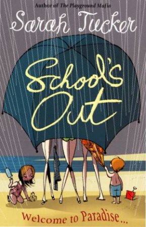 School's Out by Sarah Tucker