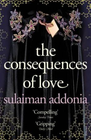 Consequences Of Love by Sulaiman Addonia