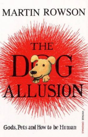 The Dog Allusion by Martin Rowson
