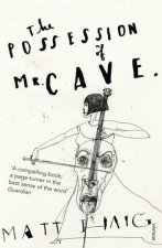 The Possession Of Mr Cave