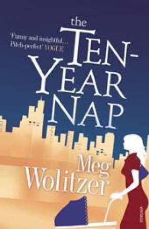 Ten-Year Nap by Meg Wolitzer