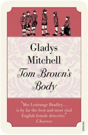 Tom Brown's Body by Gladys Mitchell