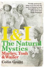 I and I The Natural Mystics Marley Tosh and Wailer