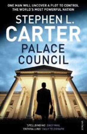 Palace Council by Stephen L Carter