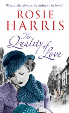 The Quality Of Love by Rosie Harris