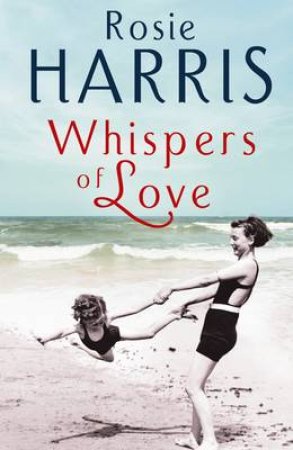 Whispers of Love by Rosie Harris