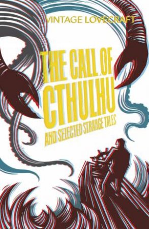 The Call Of Cthulhu And Other Weird Tales by H P Lovecraft