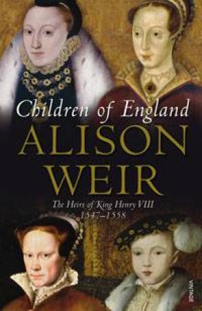 Children Of England by Alison Weir