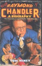 Raymond Chandler A Biography