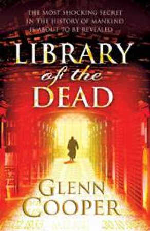 Library Of The Dead by Glenn Cooper