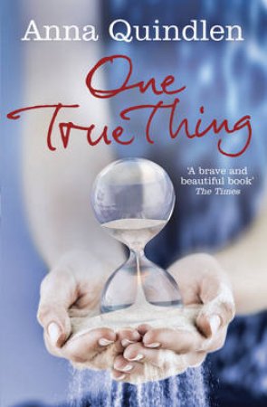 One True Thing by Anna Quindlen