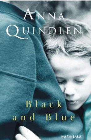 Black And Blue by Anna Quindlen
