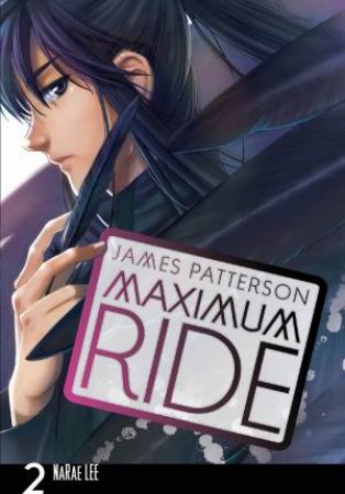 Maximum Ride: The Manga Vol. 02