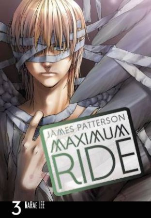 Maximum Ride: The Manga Vol. 03