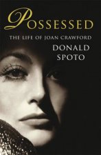 Possessed The Life of Joan Crawford