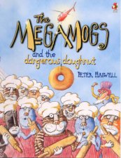 The Megamogs And The Dangerous Doughnut
