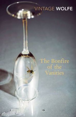 Bonfire of the Vanities by Tom Wolfe