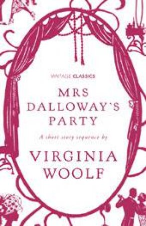 Mrs Dalloway's Party: A Short Story Sequence by Virginia Woolf