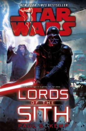 Star Wars: Lords Of The Sith by Paul S. Kemp