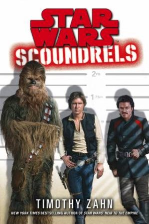 Star Wars: Scoundrels by Timothy Zahn