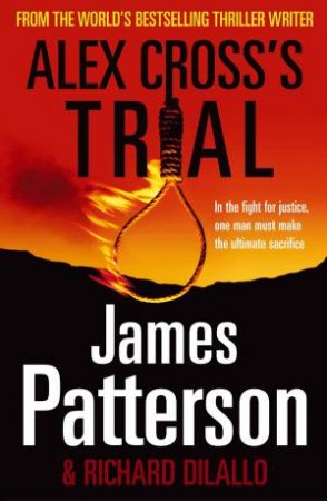 Alex Cross's Trial by James Patterson & Richard Dilallo