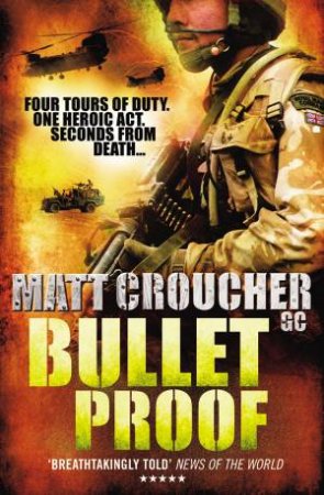 Bulletproof by Matt Croucher