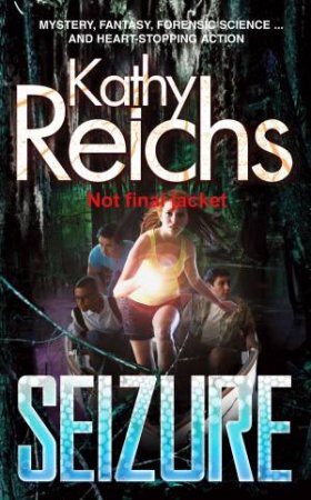 Seizure by Kathy Reichs