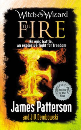 The Fire by James Patterson & Jill Dembowski