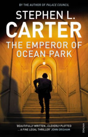 The Emperor Of Ocean Park by Stephen Carter