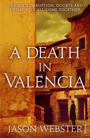 A Death in Valencia by Jason Webster